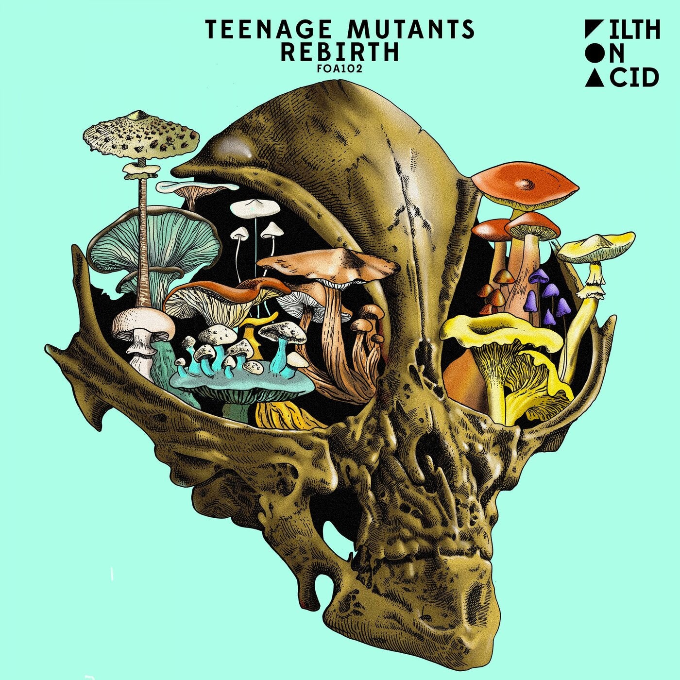 Teenage Mutants – Rebirth [FOA102]